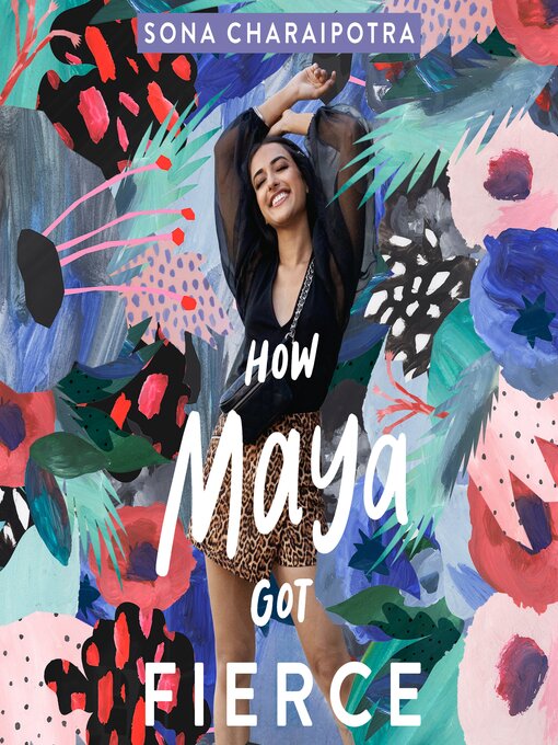 Title details for How Maya Got Fierce by Sona Charaipotra - Available